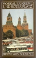 Moskauer Kreml und Roter Platz, Brockhaus Souvenir