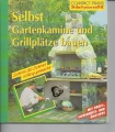 Selbst Gartenkamine und Grillplätze bauen, do it yourself