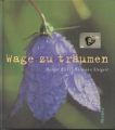 Wage zu träumen, Margot Bickel