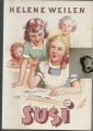 Susi, Helene Weilen, Halbleinen