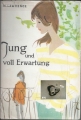 Jung und voll Erwartung, M. Lawrence