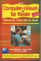 Computer-Wissen für Kinder, auch für Erwachsene, Windows