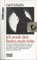 Ich werde dich finden mein Sohn, Carol Schaefer