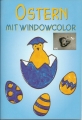 Ostern mit Windowcolor, Frechverlag
