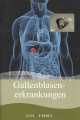 Ratgeber Gesundheit, Gallenblasenerkrankungen, Heft ✔️
