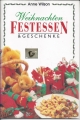 Weihnachten Festessen und Geschenke, Anne Wilson