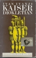 Kaiser Diokletian, Ivan Ivanji, historischer Roman