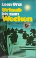 Urlaub bis zum Wecken, Leon Uris