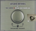 Jason Vs.Fast Eddie Nevins, Throw Your Hands Up, Single CD