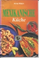 Mexikanische Küche, Anne Wilson
