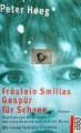 Fräulein Smillas Gespür für Schnee, Peter Hoeg ✔️