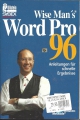 Word Pro 96, Anleitungen für schnelle Ergebnisse, Wise Mans
