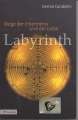 Labyrinth, Wege der Erkenntnis und der Liebe, Gernot Candolini