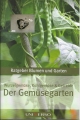 Der Gemüsegarten, Ratgeber Blumen und Garten, Universo