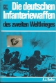 Die deutschen Infanteriewaffen des zweiten Weltkrieges, Barker ✔️