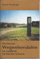 Steinerne Wegweisersäulen im Landkreis Sächsische Schweiz