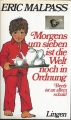 Morgens um sieben ist die Welt noch in Ordnung, E. Malpass