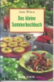 Das kleine Sommerkochbuch, Anne Wilson