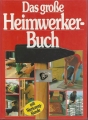 Das große Heimwerker-Buch mit Werkzeugkunde