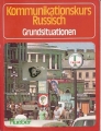 Kommunikationskurs Russisch, Grundsituationen, Hueber