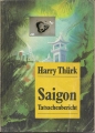 Saigon Tatsachenbericht, Harry Thürk ✔️