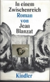 In einem Zwischenreich, Jean Blanzat, Kindler 💎