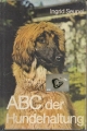 ABC der Hundehaltung, Ingrid Seupel, S. Hirzel Verlag