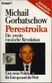 Gorbatschow, Perestroika, die zweite russische Revolution